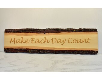 Make Each Day Count Bark Edge Door Topper