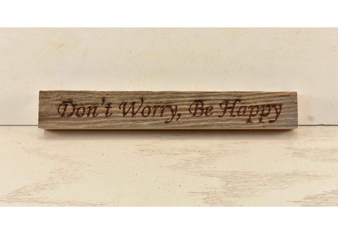 Don't Worry, Be Happy Inspirational Reclaimed Wood Block Sign - Etsy