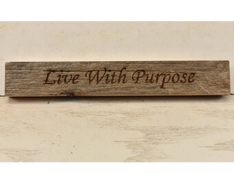 Live With Purpose Inspirational Reclaimed Wood Block Sign