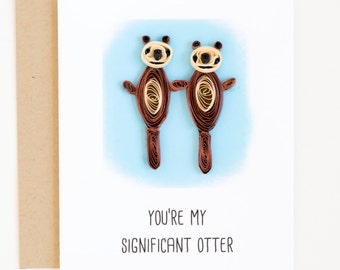 significant otter valentine card -cute puns -valentine day puns card -love puns -anniversary wishes card -funny anniversary cards for him