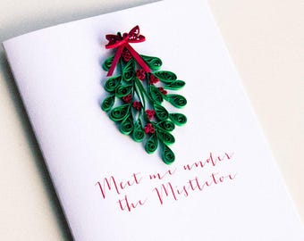 meet me under the mistletoe funny couples christmas card, merry christmas card, best christmas cards, quilled love holidays card