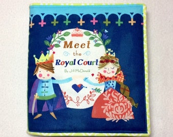 Fabric book for baby, Soft book, Quiet book, Cloth book, Meet the Royal Court