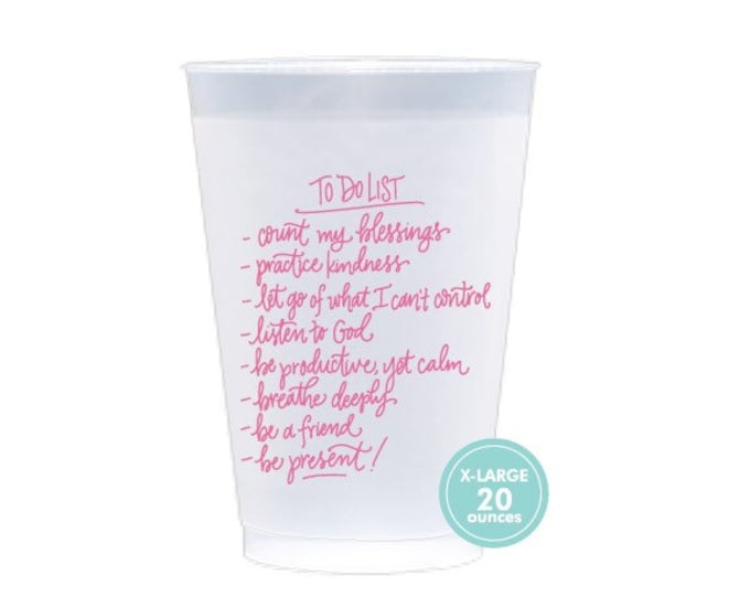To Do List | Frost Flex Cup (20 oz. - X-Large!)