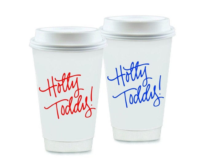 HOTTY TODDY | To-Go Coffee Cups