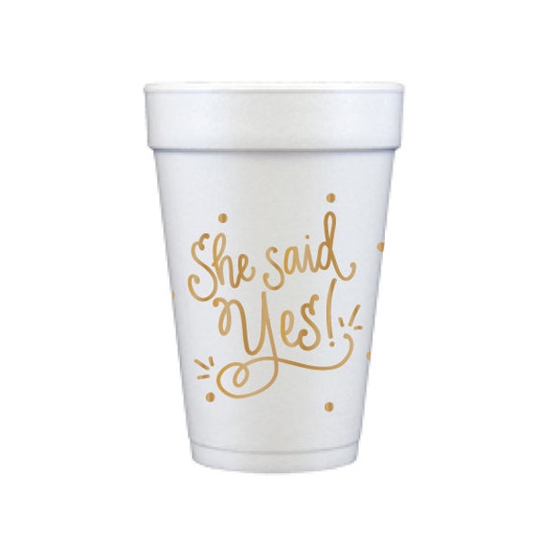 Foam Cups | She Said Yes! (gold)