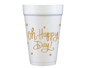 Foam Cups | Oh Happy Day! (gold) - Qty 10