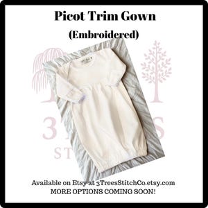Monogrammed Baby Gown – White Picot Trim – Elastic Bottom, Mittens – Newborn & 3M