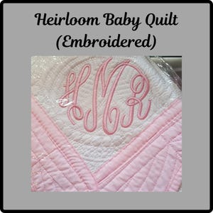 Embroidered Baby Quilt – Custom Heirloom Blanket, Personalized Keepsake Gift for Newborn or Baby Shower