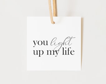 Druckbarer 2" You Light Up My Life Anhänger - Lehrergeschenk - Geschenkanhänger - minimalistisch - Verpackung - druckbarer Anhänger - Sofortiger Download