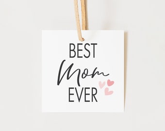 Printable 2" Best Mom Ever Tag - Heart - Happy Mother's Day - Gift Tag - Packaging - Printable Cookie Tag