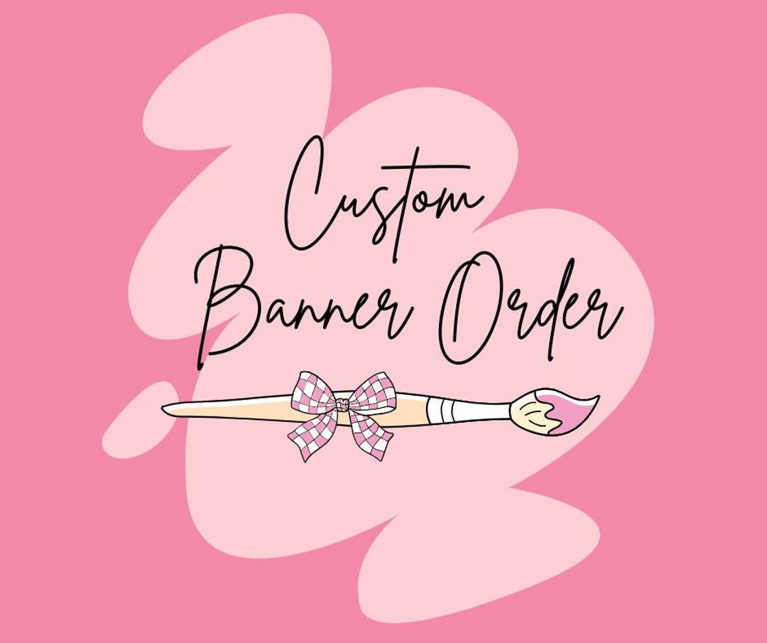 Custom Banner Order - Etsy