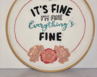 Everything’s Fine Hoop - 8 inches