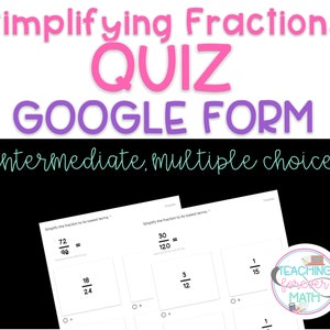 Simplifying Fractions - Intermediate with Multiple Choice