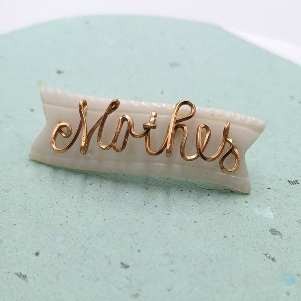 Antique Carved Mother of Pearl Banner  Cursive Wire "Mother" Brooch, Mother's Day Gift