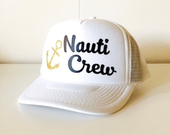 Nauti Crew Hat | Nauti Crew | Nauti Birthday Party | Hats for Cruises | Group Hats | Nautical Hats | Nauti Crew Party | Birthdays | Truckers