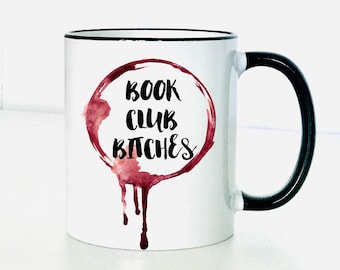 Book Club Bitches Mug | Book Club Ideas | Wine Clubs | Wine | Books | Reading Gifts | Gifts for Friends | Valentine's Gift | Funny Gifts