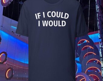 Phish Inspired If I Could, I Would Unisex t-shirt - Phish Lot Shirt