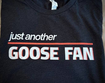Goose band inspired - Just Another Goose Fan - Unisex Shirt