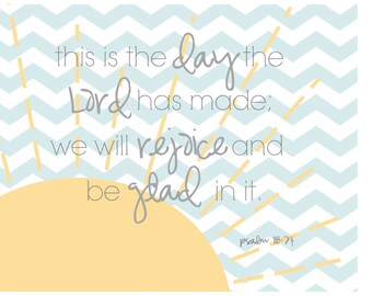 This is the Day - Scripture Print, Nursery Art, Inspirational Print {INSTANT DOWNLOAD - PRINTABLE}