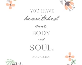Jane Austen Quote // "Bewitched" // Pride & Prejudice // Printable 5x7 // {INSTANT DOWNLOAD}
