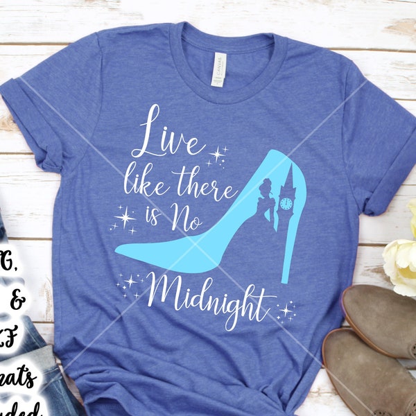 Fairytale Princess svg - Live Like There is No Midnight - Glass Slipper - Cinderella - Cricut SVG Cut File Design