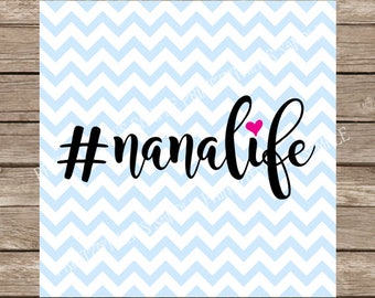 Free Free Nana Life Svg 726 SVG PNG EPS DXF File