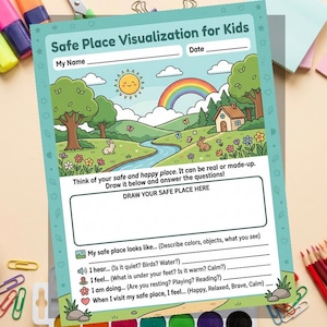 May include: A light blue worksheet titled "Safe Place Visualization for Kids" with a colorful illustration of a landscape with a rainbow, sun, river, and house. The worksheet includes prompts for drawing and answering questions about a safe place.