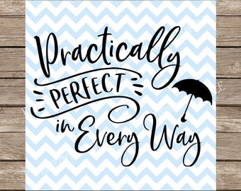 Mary Poppins svg, Disney svg, Mary Poppins, practically perfect svg, Umbrella svg, tshirt svg, svg file for cricut, svg, silhouette cameo