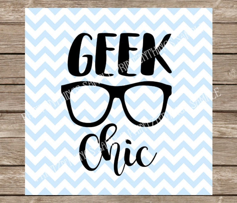 Geek chic Geek svg Geek Geeks Nerd svg Glasses Glasses | Etsy