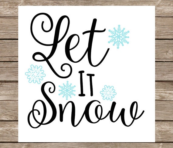 Free Free 180 Vertical Let It Snow Svg Free SVG PNG EPS DXF File