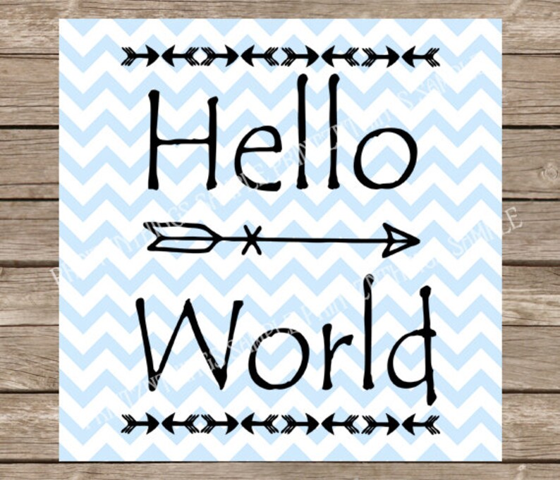Download Hello World SVG Tribe svg arrow svg Baby svg Nursery decor ...