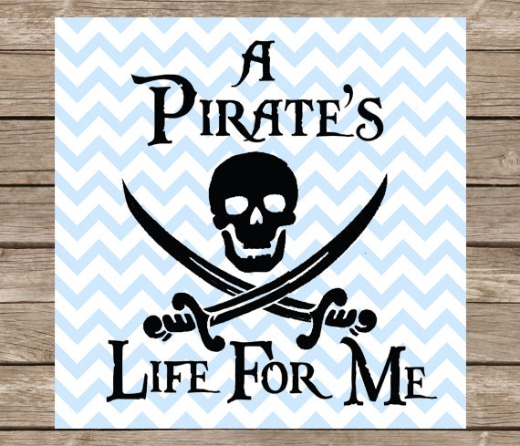 A Pirates Life for Me SVG Cut File Instant Download Pirate 