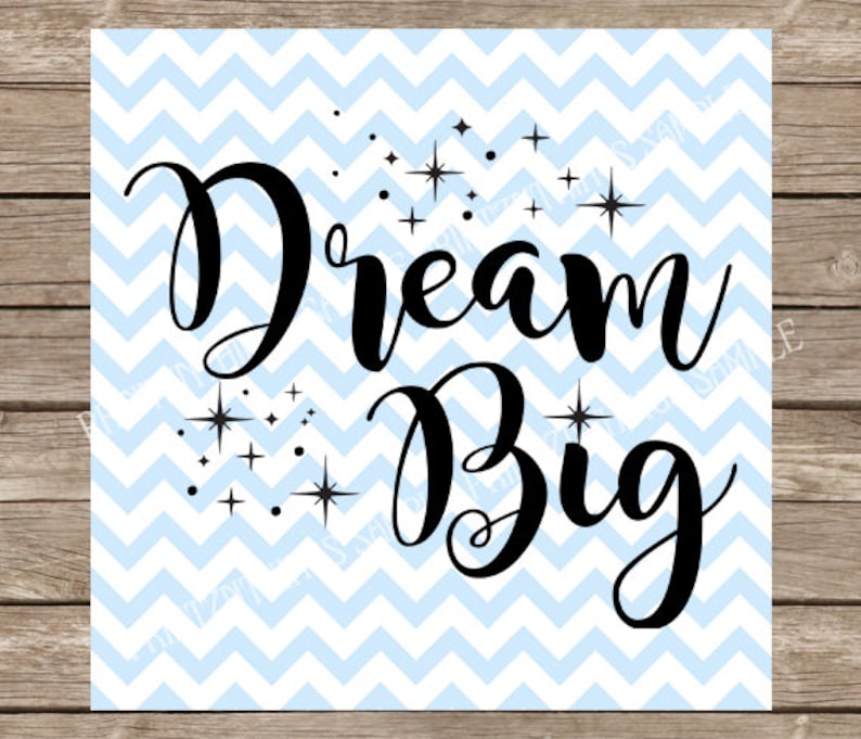 Free Free Dream Big Svg 99 SVG PNG EPS DXF File