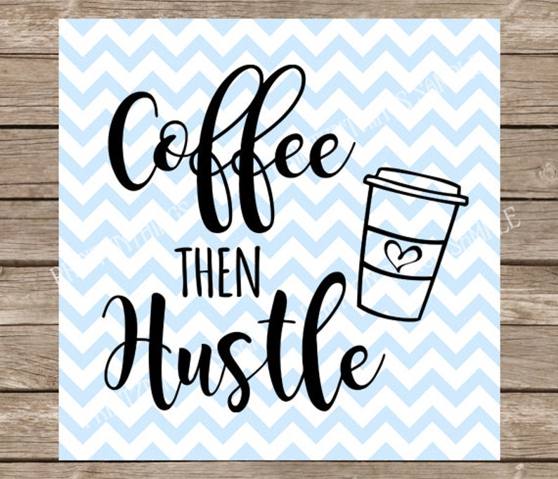 Free Free Coffee Mascara Hustle Svg 359 SVG PNG EPS DXF File