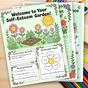 May include: Three colorful self-esteem garden worksheets. The first worksheet has the text "Welcome to Your Self-Esteem Garden!" with a garden illustration. The other worksheets have floral borders and prompts for self-reflection. The worksheets are designed for children.