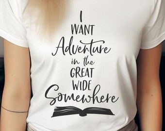 Beauty and the Beast svg, I Want Adventure, in the Great Wide Somewhere, svg files Book svg Belle svg files cricut designs silhouette cameo