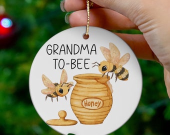 Grandma-To-Bee Christmas Ornament, Gift for Grandma To Be, Bee Ornament, Pregnancy Announcement Reveal For Grandma To Be, Pregnancy Reveal