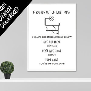 INSTANT DIGITAL DOWNLOAD If you run out of toilet paper | Bathroom Decor | Bathroom Humor | Frame-able Art Print | Funny Bathroom Sign