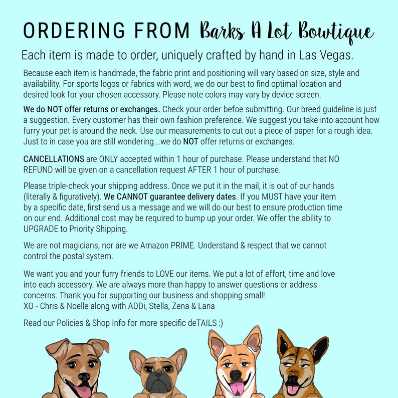 May include: Text-based image with the title "Ordering from Barks A Lot Boutique". The text explains the shop's policies regarding custom orders, cancellations, shipping, and returns. The image also includes three cartoon dogs with different expressions.