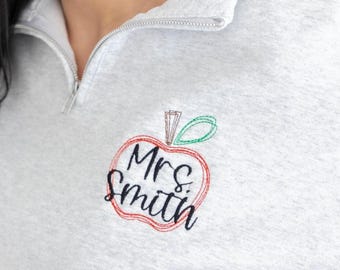 Teacher Sweatshirt Personalized, Embroidered Teacher Quarter Zip, End of Year Christmas Teacher Appreciation Gifts