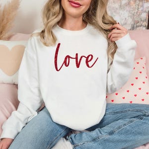 Valentine Sweatshirt, LOVE Shirt, Teacher Valentine Shirt, Galentines Day Gift