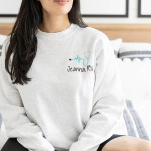 Nurse Sweatshirt Embroidered ~ Personalized Nursing Sweatshirt ~ Gifts for Nurses ~ RN LPN CNA Nurse Graduation Gift ~ Custom Nursing Gift