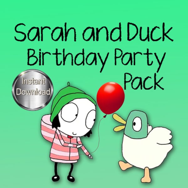 SALE!! SARAH and DUCK Birthday Party Package Instant Download,Sarah and Duck Birthday/Cupcake Toppers/Please Read Listing Description