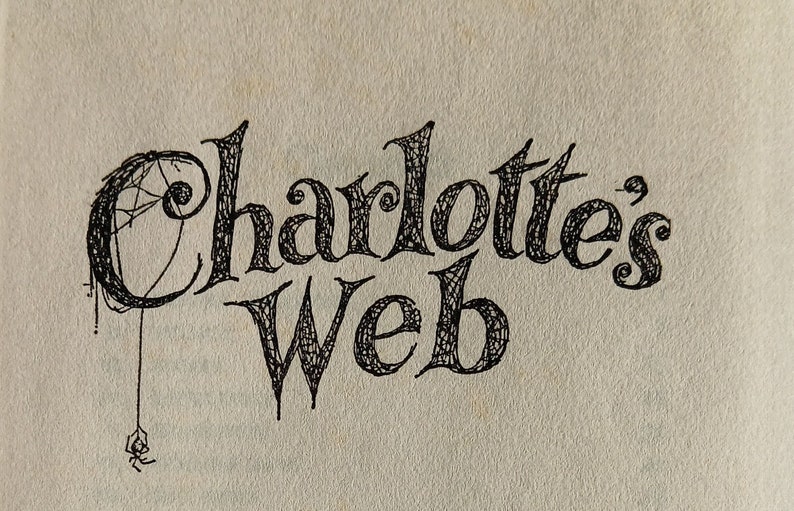Charlotte's Web by E.b.white. Illustrated. Copyright 1952 by Harper and
