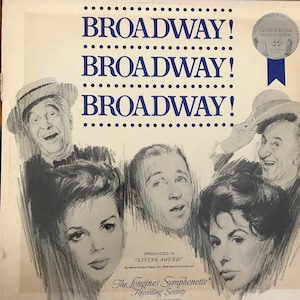 Broadway,Broadway,Broadway 33 1/3 vinyl. Longings Symphonette Recording Society