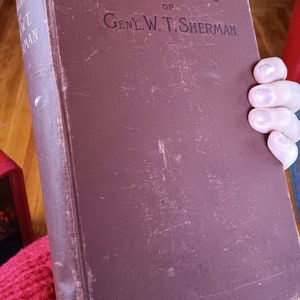 Personal Memoirs of General W.T. Sherman by himself. 4th ed. 1891. New York, Webster and Co., 522 pp. Hardcover. Fair- good condition. Rare.