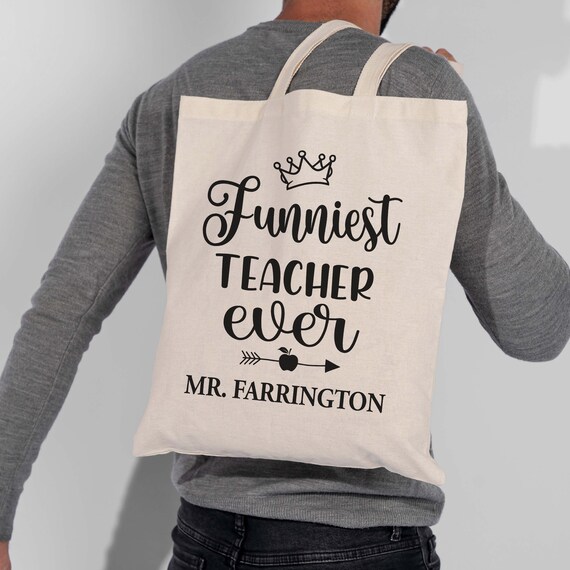 Funniest Teacher Appreciation Gift Bag Teacher Tote Bag Teacher
