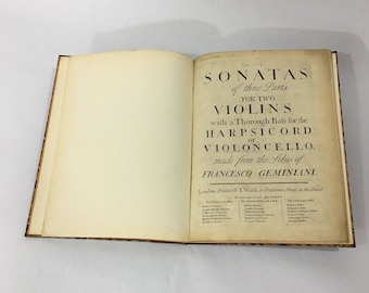 c.1735 Sonatas of three Parts for Two Violins with a Thorough Bass for the Harpsicord or Violoncello made from solos of Francesco Geminiani