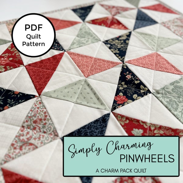 Simply Charming Pinwheels - Easy Charm Pack Quilt Anleitung (PDF Download)