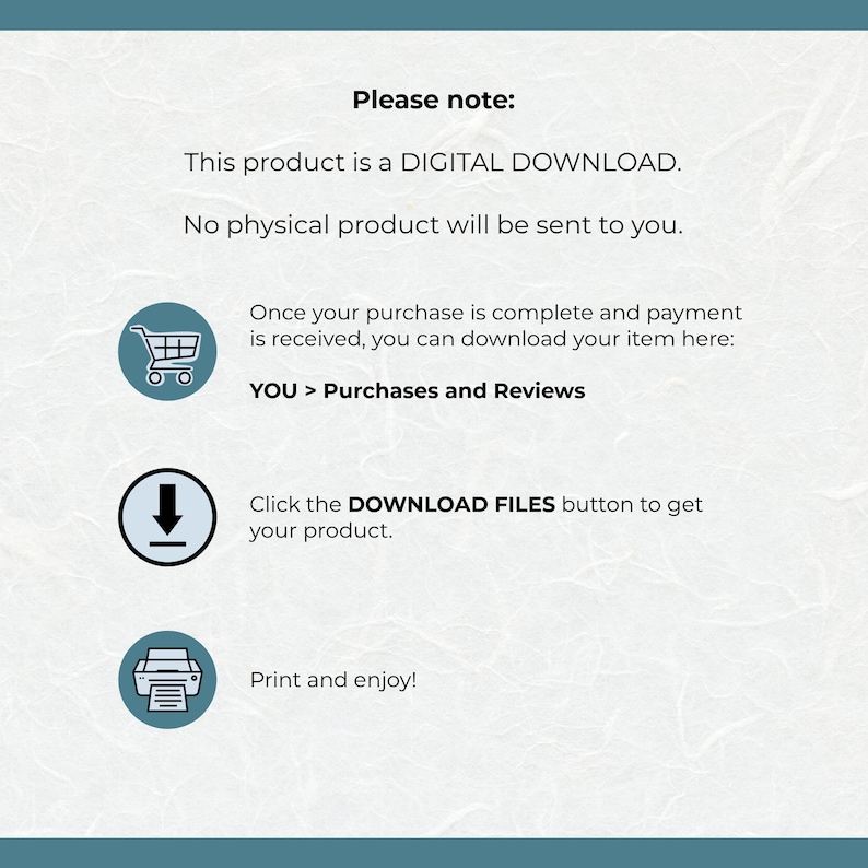 May include: A digital download product notice with text and icons. The text reads "Please note: This product is a DIGITAL DOWNLOAD. No physical product will be sent to you." Instructions follow, including "YOU > Purchases and Reviews."